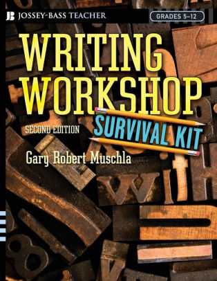 Writing Workshop Survival Kit Edition 2 By Gary Robert Muschla