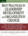 Best Practices in Leadership Development and Organization Change: How the Best Companies Ensure Meaningful Change and Sustainable Leadership / Edition 1