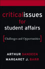 Critical Issues for Student Affairs: Challenges and Opportunities / Edition 1