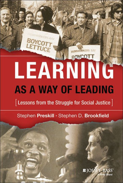 Learning as a Way of Leading: Lessons from the Struggle for Social Justice / Edition 1