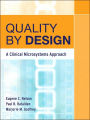 Quality By Design: A Clinical Microsystems Approach / Edition 1