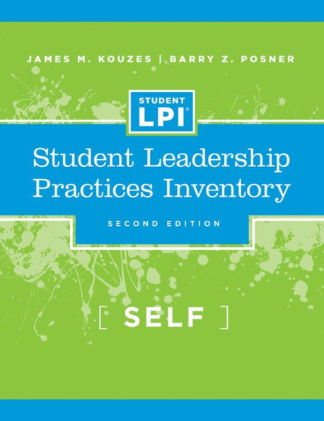 The Student Leadership Practices Inventory: Self Assessment / Edition 2