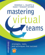 Title: Mastering Virtual Teams: Strategies, Tools, and Techniques That Succeed / Edition 3, Author: Deborah L. Duarte