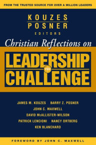 Title: Christian Reflections on The Leadership Challenge / Edition 1, Author: James M. Kouzes