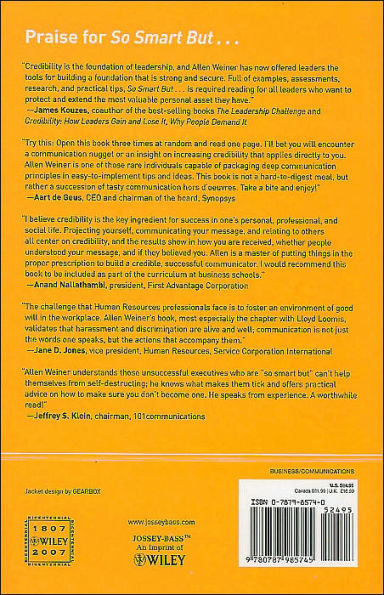 So Smart But...: How Intelligent People Lose Credibility - and How They Can Get it Back