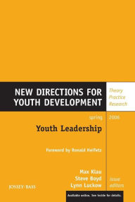 Title: Youth Leadership: New Directions for Youth Development, Number 109 / Edition 1, Author: Max Klau