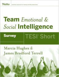 Title: Team Emotional and Social Intelligence (TESI Short) / Edition 1, Author: Marcia Hughes
