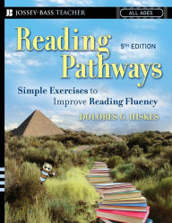 Title: Reading Pathways: Simple Exercises to Improve Reading Fluency, Author: Dolores G. Hiskes