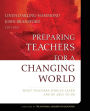 Preparing Teachers for a Changing World: What Teachers Should Learn and Be Able to Do