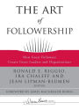 The Art of Followership: How Great Followers Create Great Leaders and Organizations