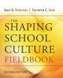 The Shaping School Culture Fieldbook / Edition 2