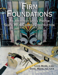 Title: Firm Foundations, Author: Lance Moore