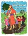 The Shepherd and His Sheep: Eight Children's Sermons and Activity Pages for Lent and Easter