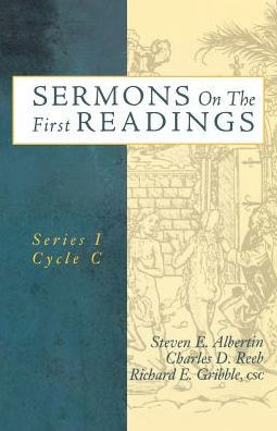 Sermons On The First Readings: Series I Cycle C