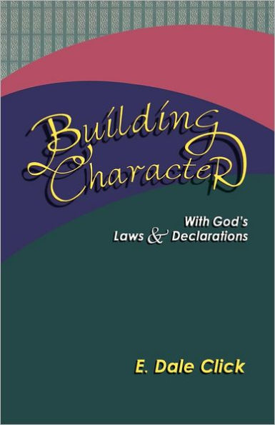 Building Character: With God's Laws and Declarations