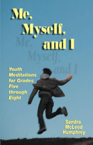 Title: Me, Myself, and I, Author: Sandra McLeod Humphrey