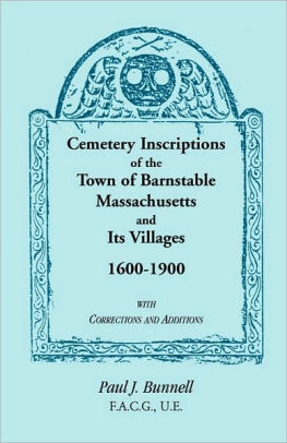 Cemetery Inscriptions Of The Town Of Barnstable Massachusetts