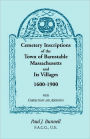 Cemetery Inscriptions of the Town of Barnstable, Massachusetts, and its Villages, 1600-1900, with Corrections and Additions