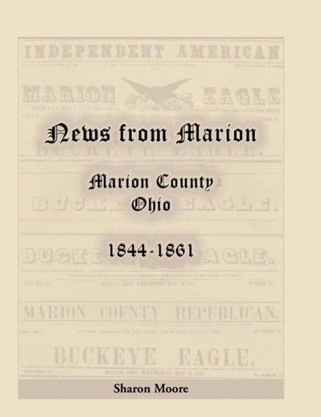 News from Marion: Marion County, Ohio, 1844-1861