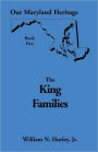 Our Maryland Heritage, Book 5: The King Families