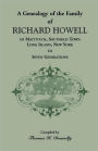 A Genealogy of the Family of Richard Howell of Mattituck, Southold Town, Long Island, New York to Seven Generations