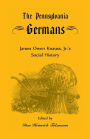 The Pennsylvania Germans: James Owen Knauss, Jr.'s Social History