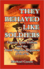 They Behaved Like Soldiers: Captain John Chilton and the Third Virginia Regiment 1775-1778