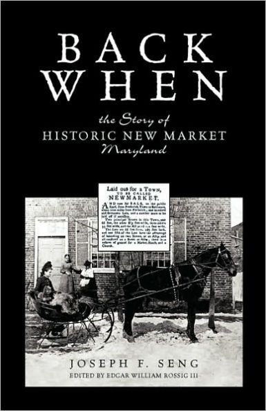 Back When: The Story of Historic New Market Maryland