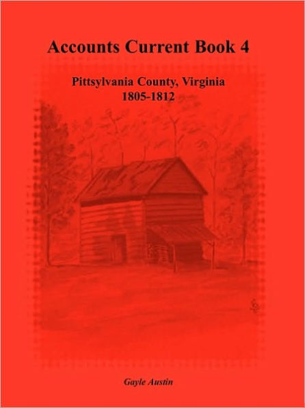 Accounts Current Book 4, Pittsylvania County, Virginia, 1805-1812