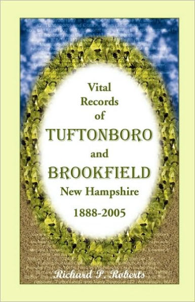 Vital Records of Tuftonboro and Brookfield, New Hampshire, 1888-2005