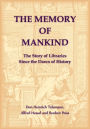The Memory of Mankind. The Story of Libraries Since the Dawn of History