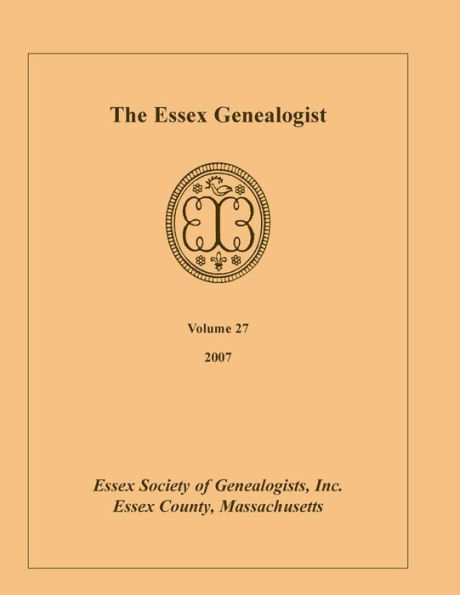 The Essex Genealogist, Volume 27, 2007