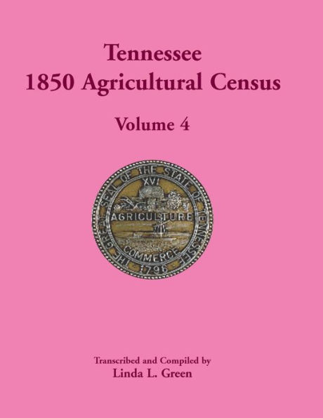 Tennessee 1850 Agricultural Census: Volume 4