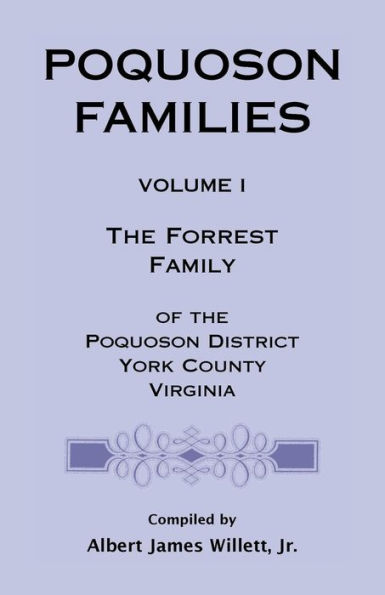 Poquoson Families: the Forrest Family of District, York County, Virginia