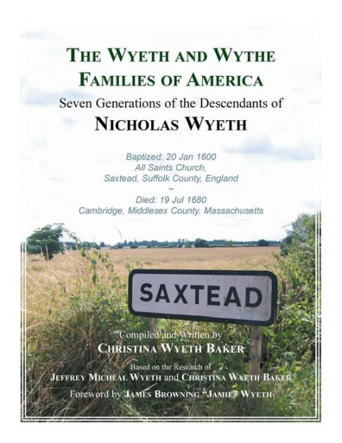 The Wyeth and Wythe Families of America: Seven Generations of the ...