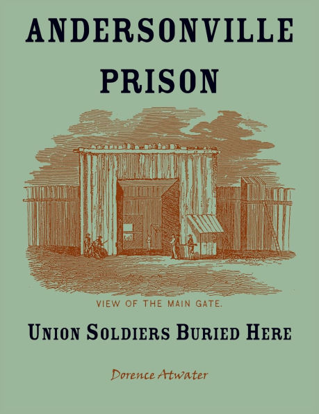 Andersonville Prison: Union Soldiers Buried Here