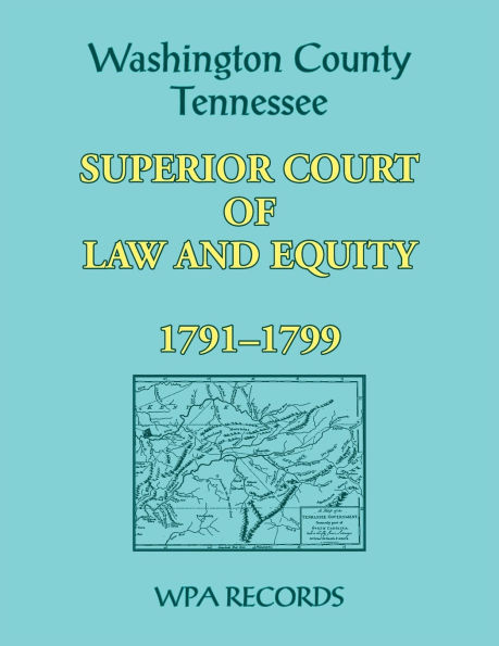 Washington County, Tennessee Superior Court of Law and Equity, 1791-1799