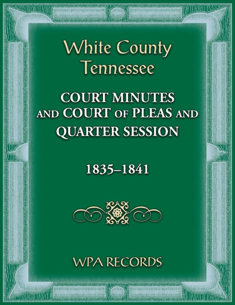 White County, Tennessee Court of Pleas 1835-1841