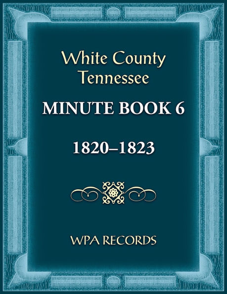 White County, Tennessee Minute Book 6, 1820-1823