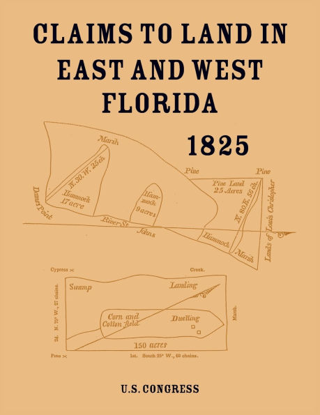 Claims to Land in East and West Florida 1825