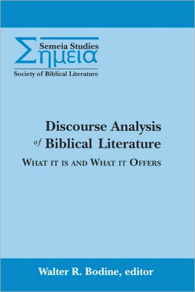 Discourse Analysis of Biblical Literature: What It Is and What It Offers / Edition 1