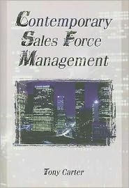 Title: Contemporary Sales Force Management / Edition 1, Author: William Winston