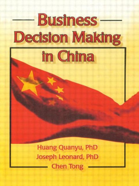 Business Decision Making in China / Edition 1