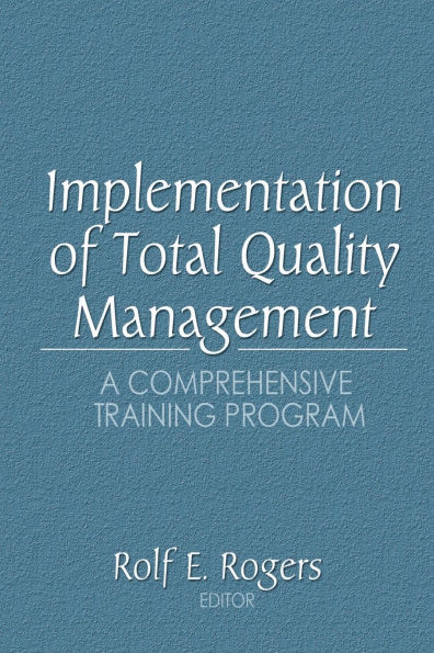 Implementation of Total Quality Management: A Comprehensive Training Program