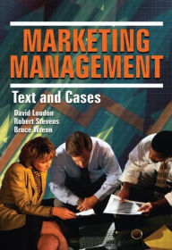 Title: Marketing Management: Text and Cases / Edition 1, Author: Robert E Stevens