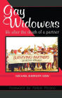 Gay Widowers: Life After the Death of a Partner / Edition 1