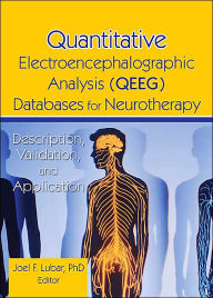 Title: Quantitative Electroencephalographic Analysis (QEEG) Databases for Neurotherapy: Description, Validation, and Application, Author: Tim Tinius