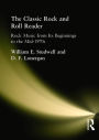 The Classic Rock and Roll Reader: Rock Music from Its Beginnings to the Mid-1970s