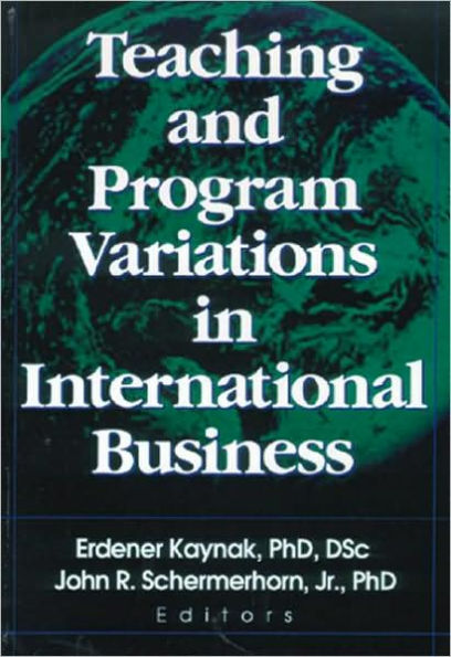 Teaching and Program Variations in International Business / Edition 1