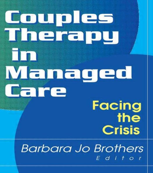 Couples Therapy in Managed Care: Facing the Crisis